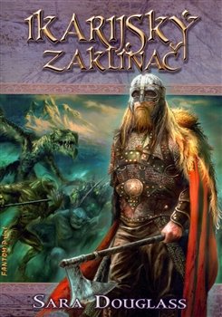 Ikarijský zaklínač. Poutníkův návrat 2 - Sara Douglass