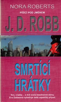 Smrtící hrátky - J. D. Robb