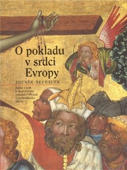 O pokladu v srdci Evropy - Zdeněk Neubauer