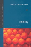 Zámlky - Irena Václavíková
