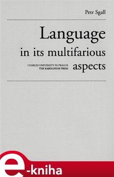 Language in its multifarious aspects - Petr Sgall