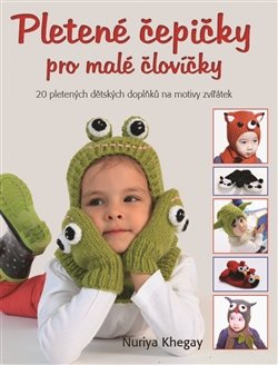 Pletené čepičky pro malé človíčky - Nuriya Khegay