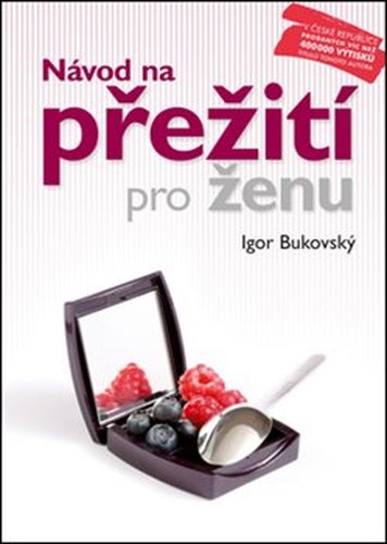 Návod na přežití pro ženu - Igor Bukovský