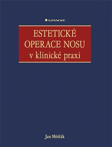 Estetické operace nosu v klinické praxi