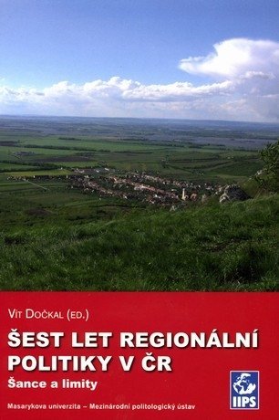 Šest let regionální politiky v ČR