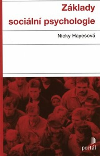 Základy sociální psychologie - Nicky Hayesová