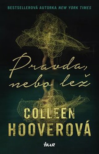 Pravda, nebo lež