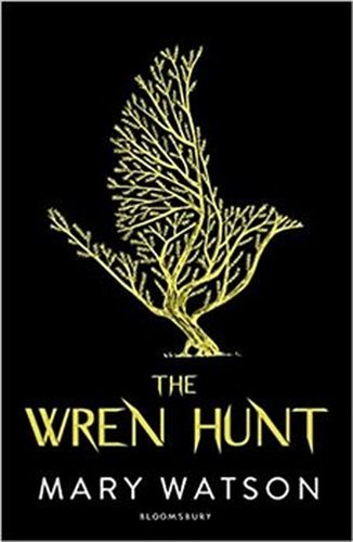 The Wren Hunt - Mary Watson