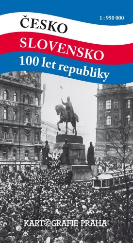 Česko, Slovensko, 100 let republiky
