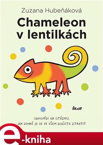 Chameleon v lentilkách - Zuzana Hubeňáková