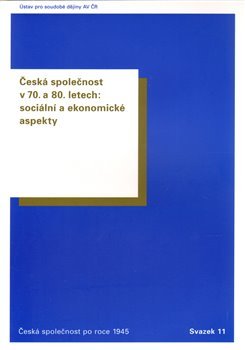 Česká společnost v 70. a 80. letech - Oldřich Tůma, Tomáš Vilímek