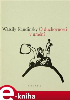 O duchovnosti v umění - Wassily Kandinsky