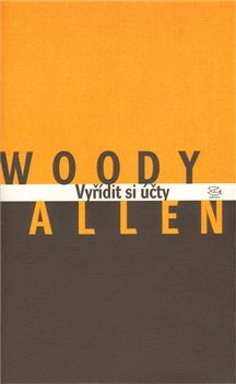 Vyřídit si účty - Woody Allen