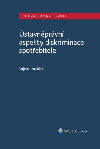 Ústavněprávní aspekty diskriminace spotřebitele