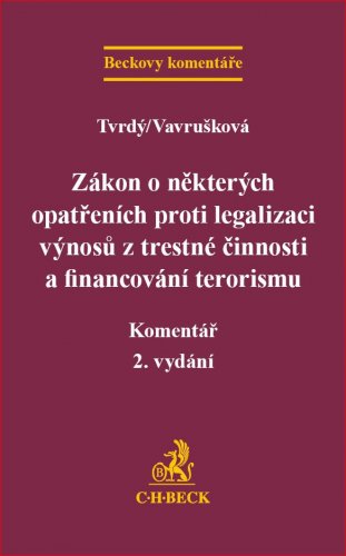 Zákon o některých opatřeních proti legalizaci výnosů z trestné činnosti a financování terorismu. Komentář