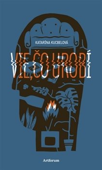 Vie, čo urobí - Katarína Kucbelová
