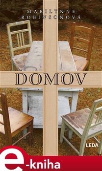 Domov - Marilynne Robinsonová