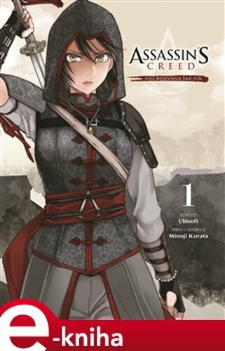 Assassin's Creed: Meč bojovnice Šao Jun 1 - Minoji Kurata