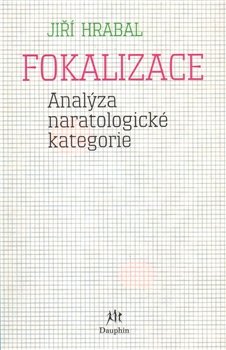 Fokalizace - Jiří Hrabal