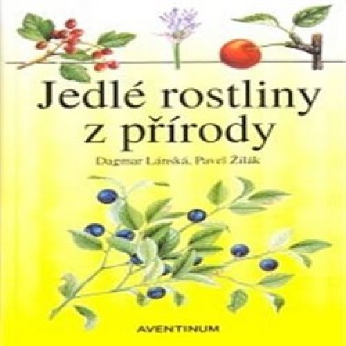 Jedlé rostliny z přírody