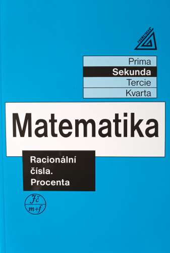 Matematika pro nižší ročníky víceletých gymnázií – Racionální čísla. Procenta