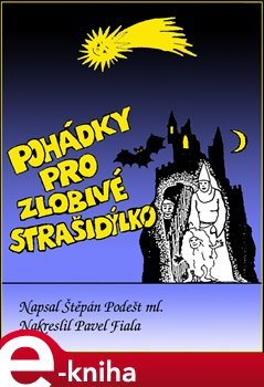 Pohádky pro zlobivé strašidýlko - Štěpán Podešt