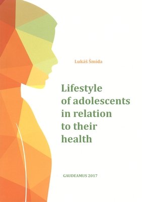 Lifestyle of adolescents in relation to their health