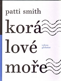 Korálové moře - Patti Smith
