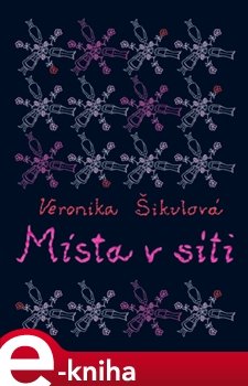 Místa v síti - Veronika Šikulová