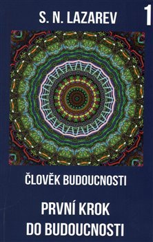 Člověk budoucnosti - S.N. Lazarev