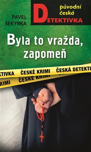 Byla to vražda, zapomeň