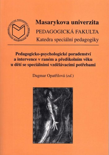 Pedagogicko-psychologické poradenství a intervence v raném a předškolním věku u dětí se speciálními vzdělávacími potřebami