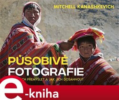 Působivé fotografie - Mitchell Kanashkevich