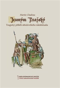 Jeroným Pražský - Martin Chadima