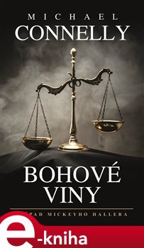 Bohové viny - Michael Connelly