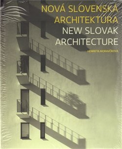 Nová slovenská architektúra - Henrieta Moravčíková