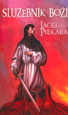 Služebník Boží - Jacek Piekara