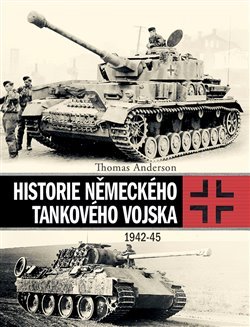 Historie německého tankového vojska - Thomas Anderson