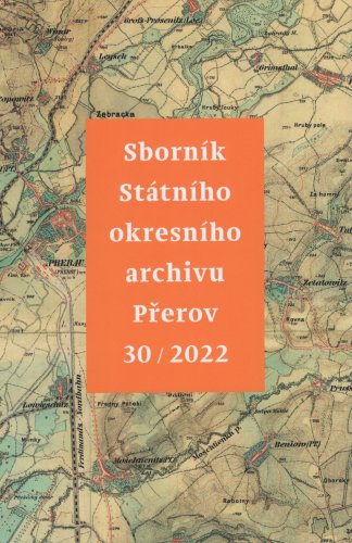 Sborník Státního okresního archivu Přerov č. 30/2022 Sborník Státního okresního archivu Přerov č. 30/2022
