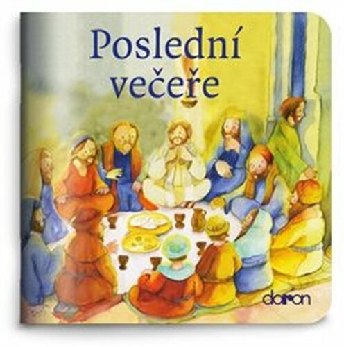 Poslední večeře - Monika Arnold