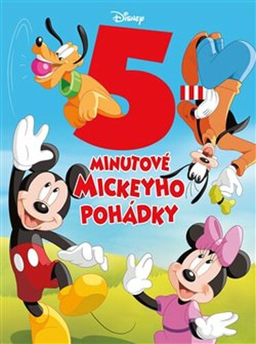 Disney - 5minutové Mickeyho pohádky - kolektiv autorů