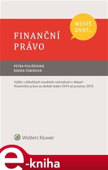 Musíš znát... Finanční právo - Petra Polišenská, Radka Feberová