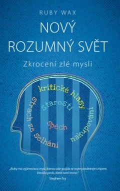 Nový rozumný svět – Zkrocení zlé mysli