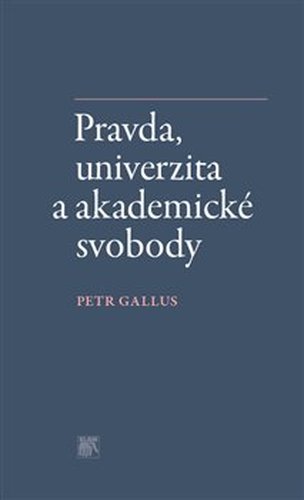 Pravda, univerzita a akademické svobody