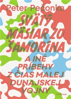 Svätý mäsiar zo Šamorína - Peter Pečonka