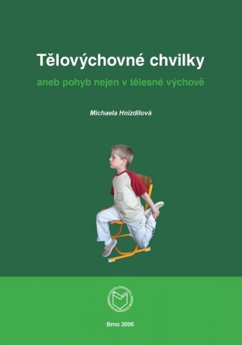 Tělovýchovné chvilky aneb Pohyb nejen v tělesné výchově