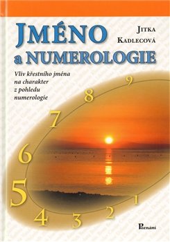Jméno a numerologie - Jitka Kadlecová