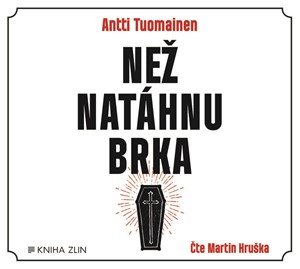 Než natáhnu brka (audiokniha)