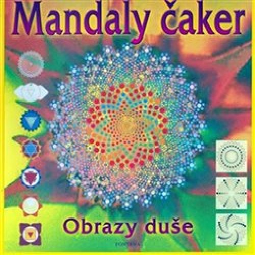 Mandaly čaker - Obrazy duše