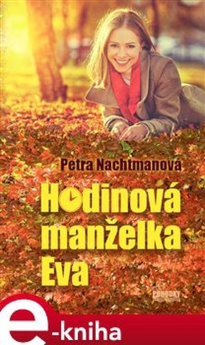 Hodinová manželka Eva - Petra Nachtmanová